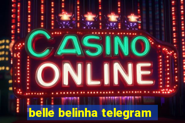 belle belinha telegram